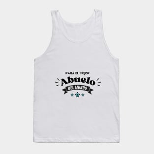 Para el mejor Abuelo del mundo. Idea de regalo para papá en su día. Día del Padre Tank Top